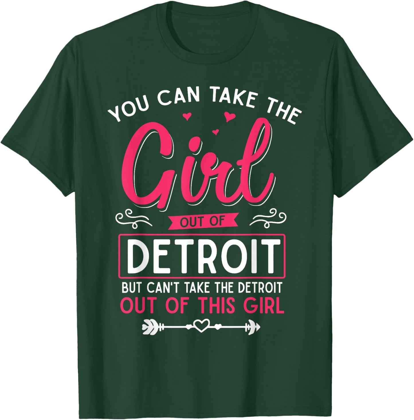 Girl Out of Detroit MI Michigan, Funny Home Roots T-Shirt - T-Shirt | Forest