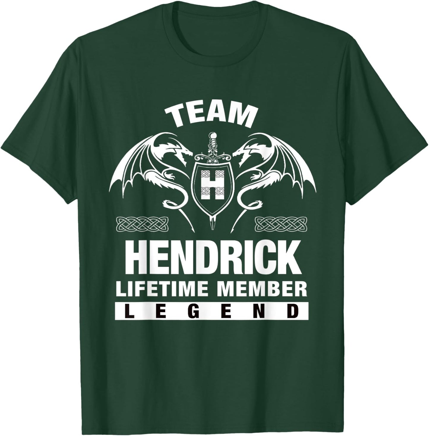 Team HENDRICK Lifetime Member Gifts T-Shirt - T-Shirt | Forest