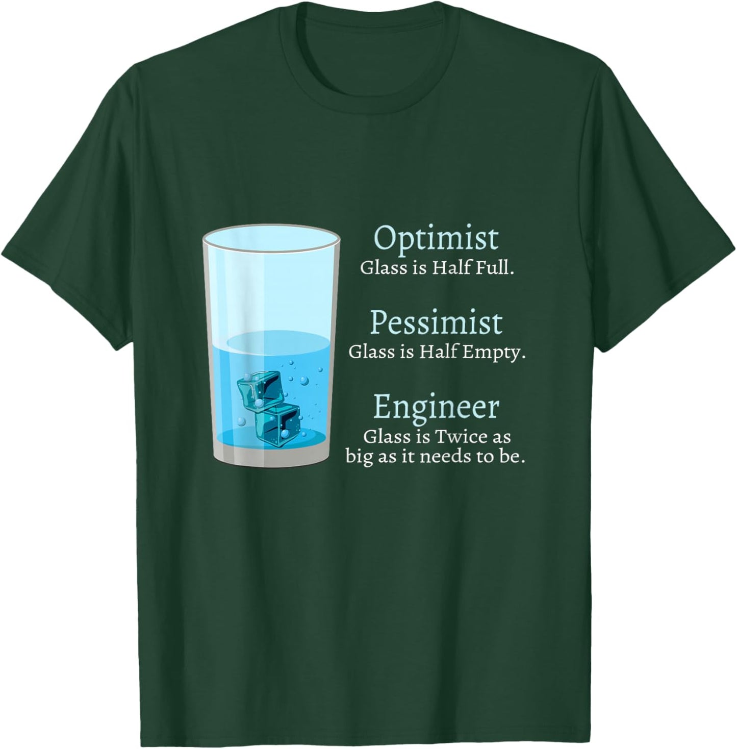 engineering Computer civil Optimist Glass Engineer T-Shirt - T-Shirt | Forest