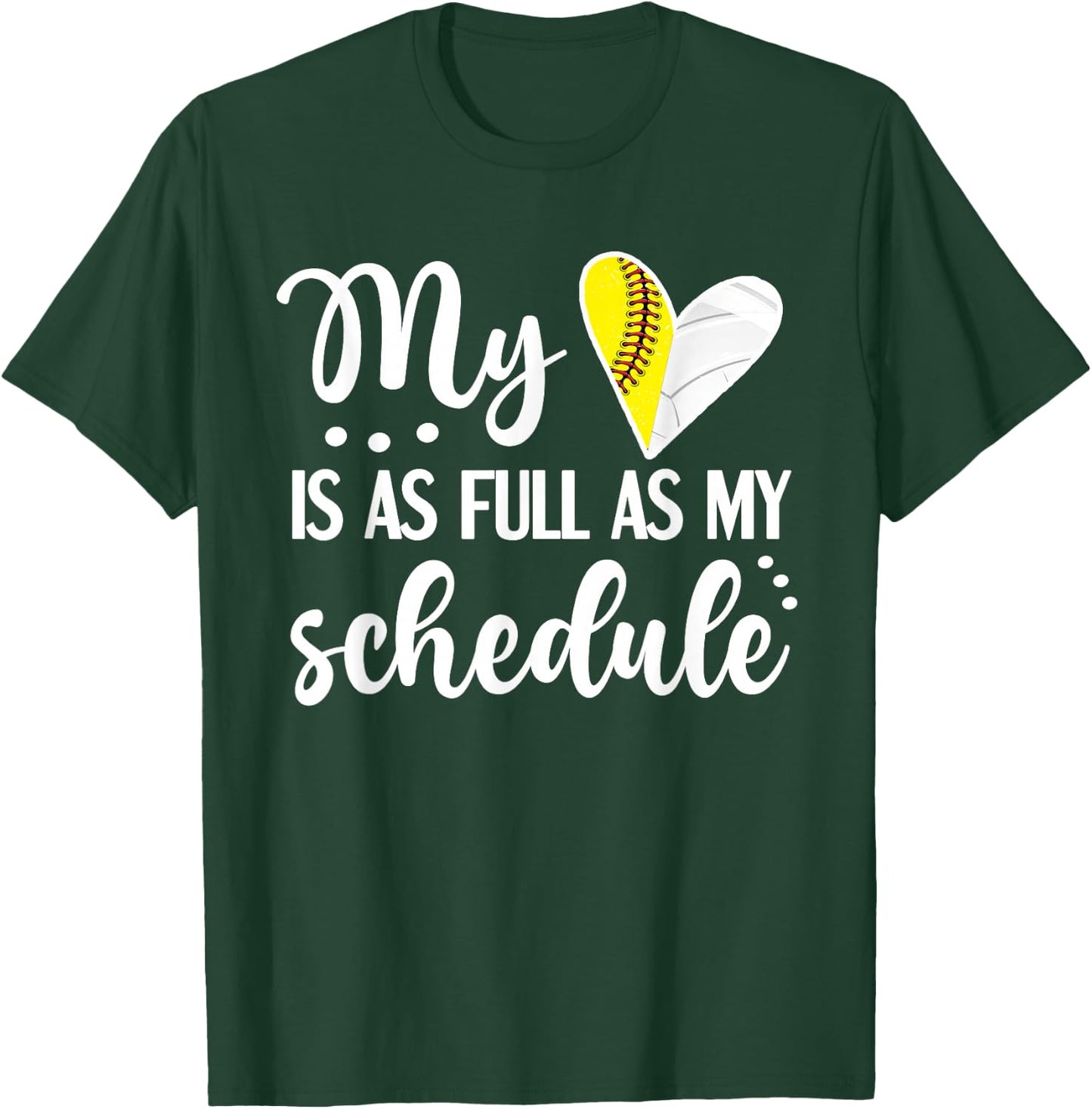 Full Schedule & Heart Proud Volleyball Softball Player Mom T-Shirt - T-Shirt | Forest