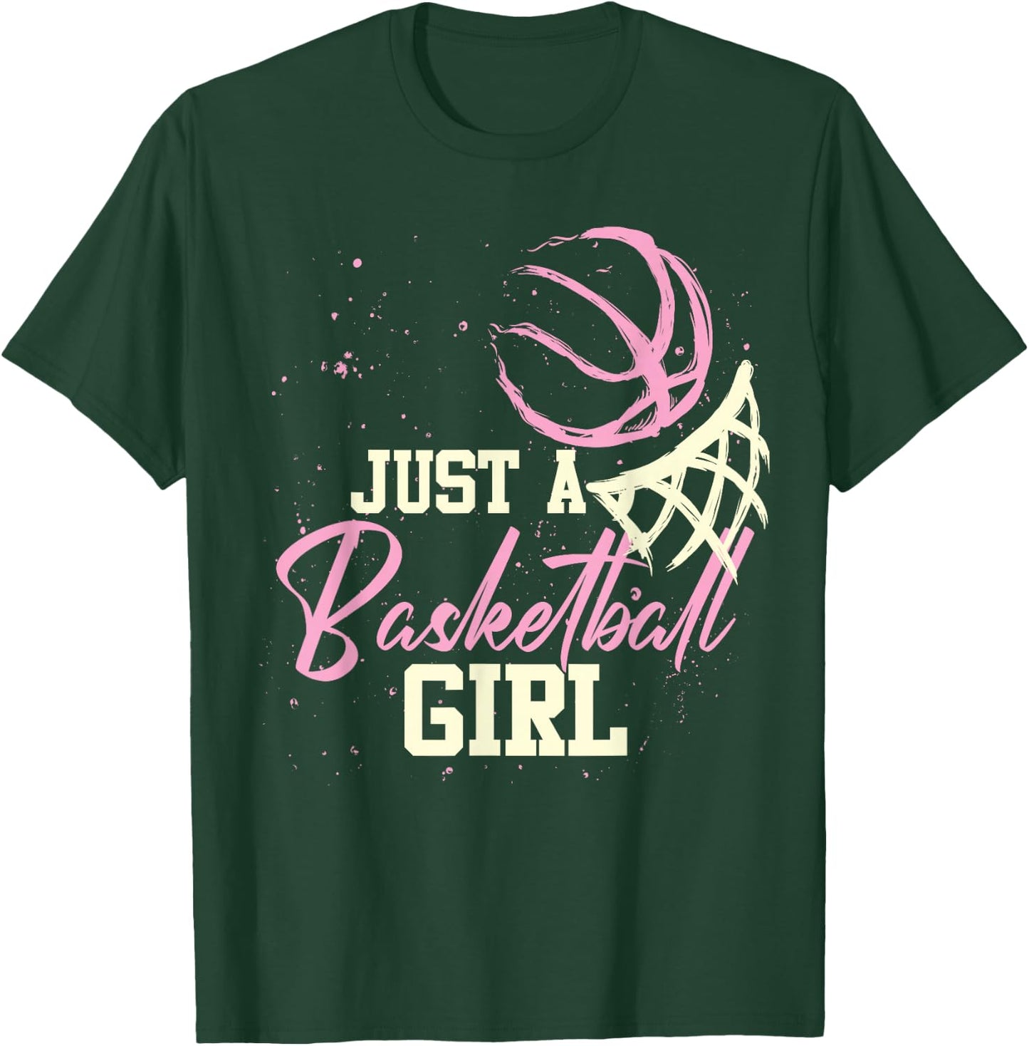Basketball Player Women Just A Basketball Girl Basketball Small T-Shirt - T-Shirt | Forest