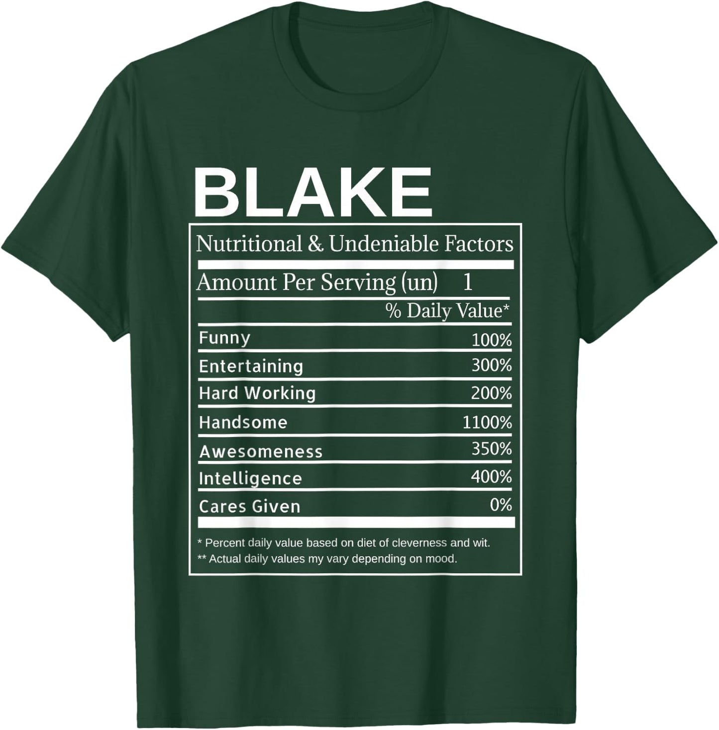 Blake Nutrition Facts Funny Sarcastic Personalized Name T-Shirt - T-Shirt | Forest