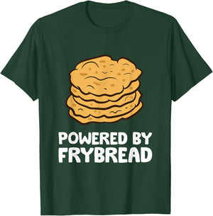 Powered By Frybread T-Shirt - T-Shirt | Forest
