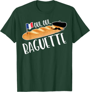 Oui French Baguette Shirt Funny Bakery Pastry Bread Baker T-Shirt - T-Shirt | Forest