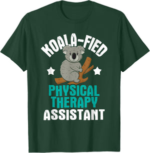 Koalafied Physical Therapy Assistant - Therapist PT Student T-Shirt - T-Shirt | Forest