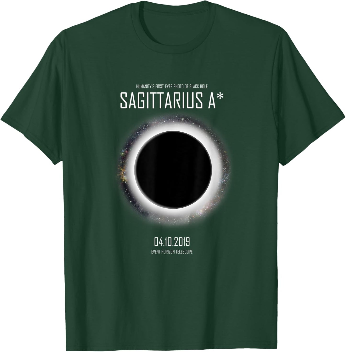 Sagittarius A, Black Hole Day Commemorative T-Shirt - T-Shirt | Forest