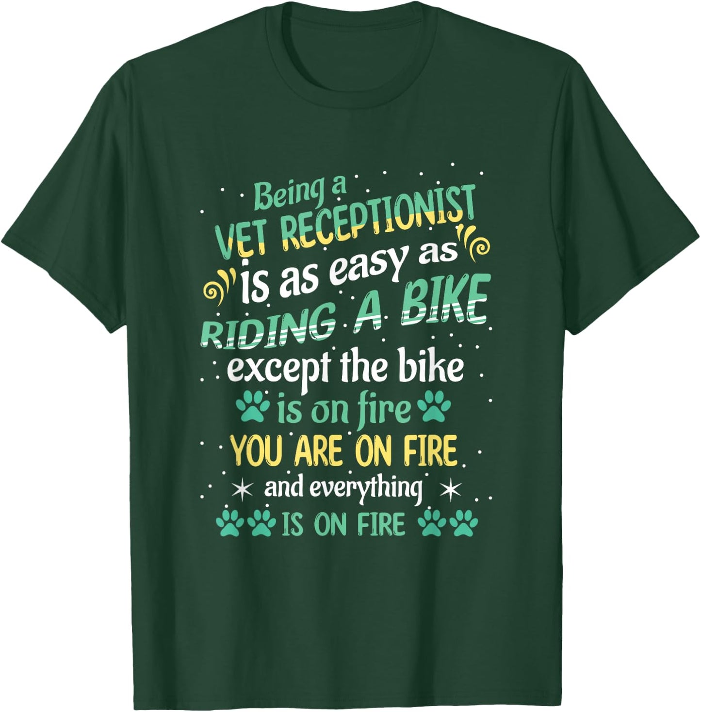 Funny Riding Bike Vet Receptionist Veterinary Tech Assistant T-Shirt - T-Shirt | Forest