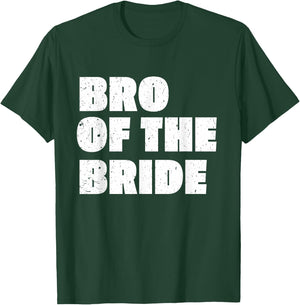 Brother of the Bride Shirt Wedding Bro of The Bride T-Shirt - T-Shirt | Forest