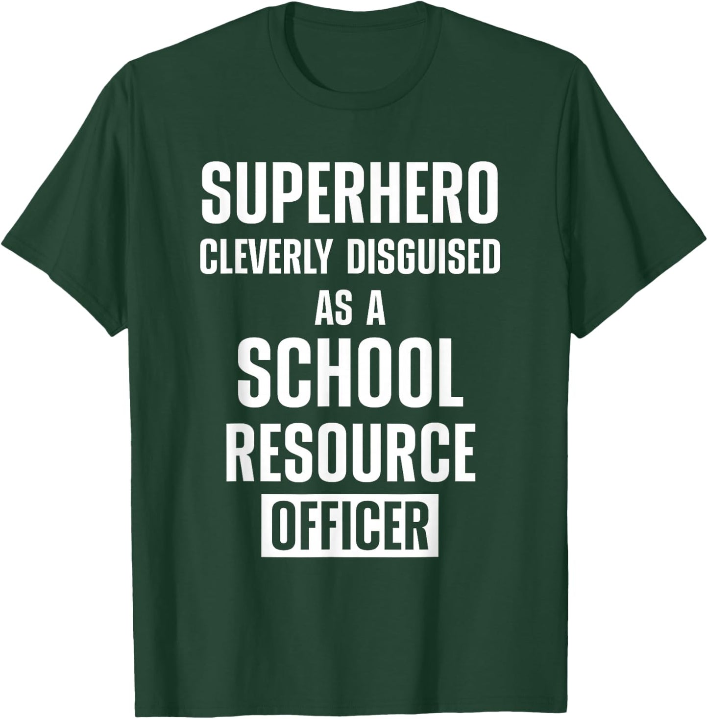 School Resource Officer SRO T-Shirt - T-Shirt | Forest