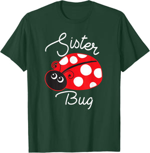 Sister Bug Cute Ladybug T-Shirt - T-Shirt | Forest