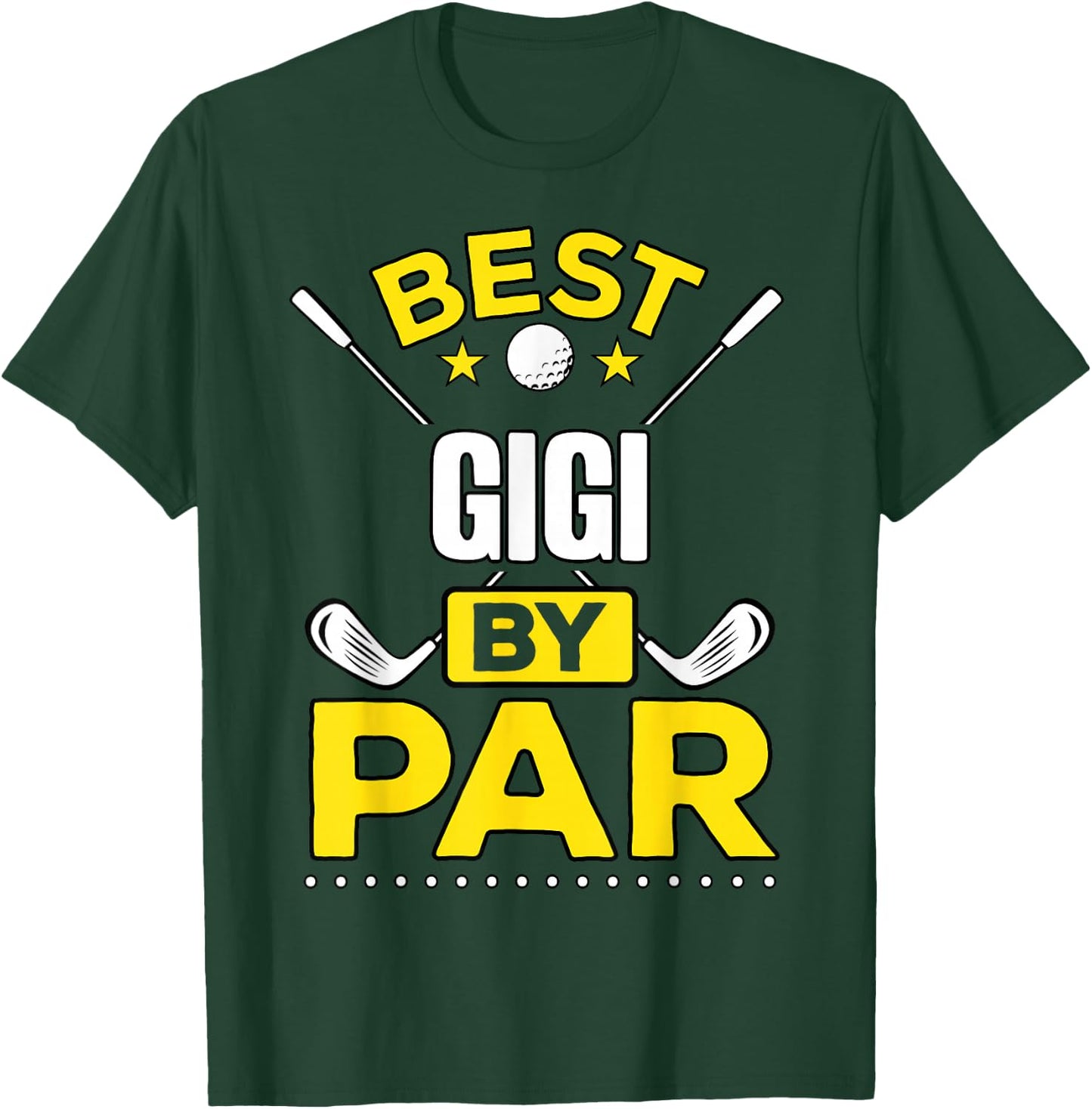Best Gigi By Par Golf Gigi Gift T-Shirt - T-Shirt | Forest