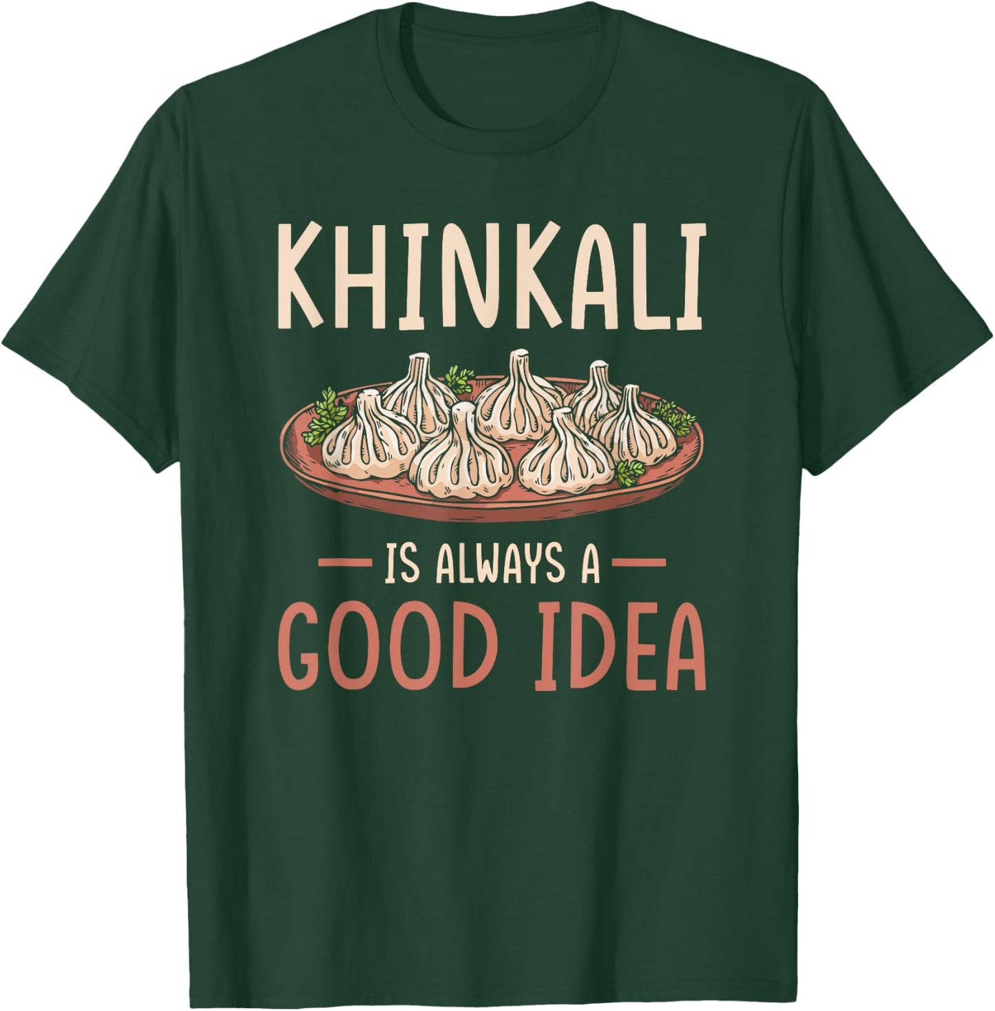 Khinkali Georgia Cousine funny Khinkali T-Shirt - T-Shirt | Forest