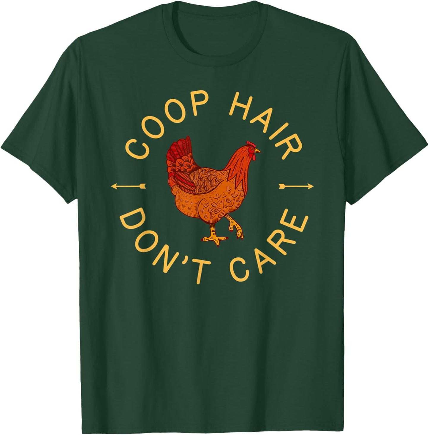 Chicken Shirt Coop Hair Dont Care Farm Animal Hen Gift 2 T-Shirt - T-Shirt | Forest