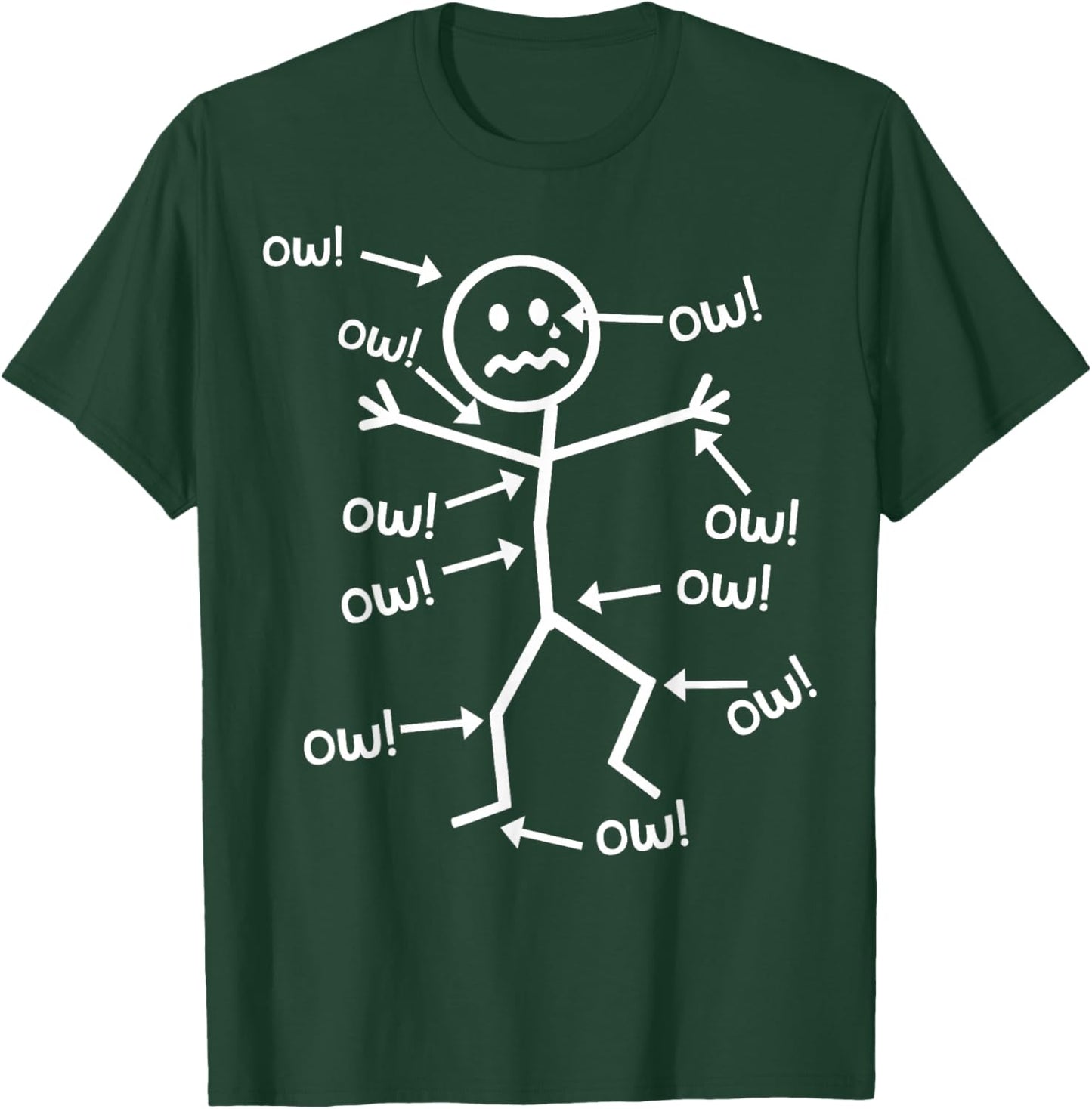 Ow Ow Ow - Funny Chronic Pain Awareness T-Shirt - T-Shirt | Forest