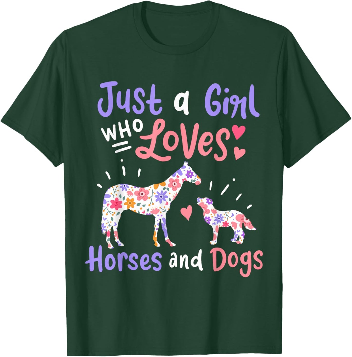 Horse Dog Just A Girl Who Loves Horses And Dogs Gift T-Shirt - T-Shirt | Forest