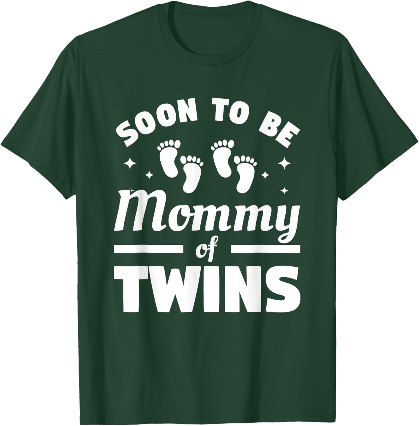 Soon To Be Mommy Of Twins Pregnancy Announcement T-Shirt - T-Shirt | Forest