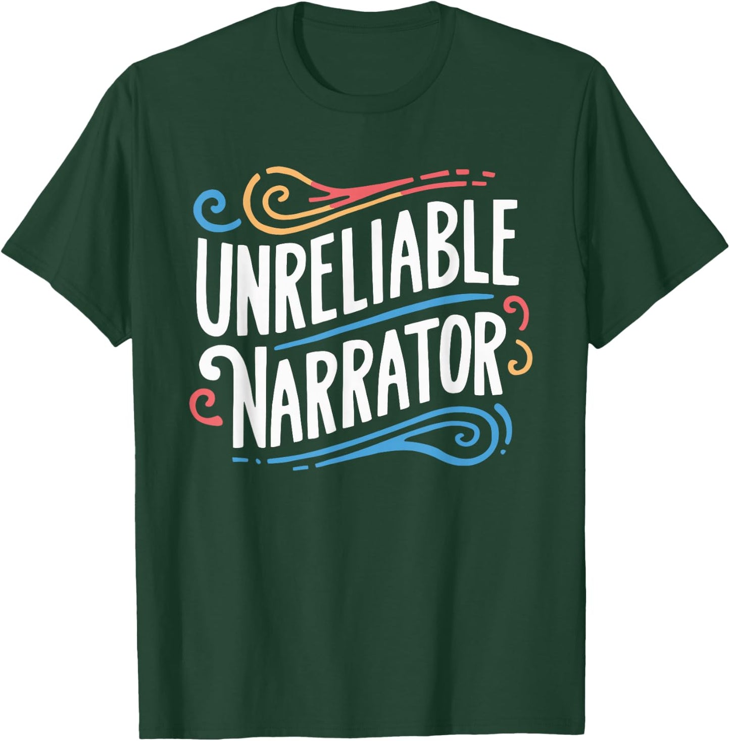Unreliable Narrator T-Shirt - T-Shirt | Forest