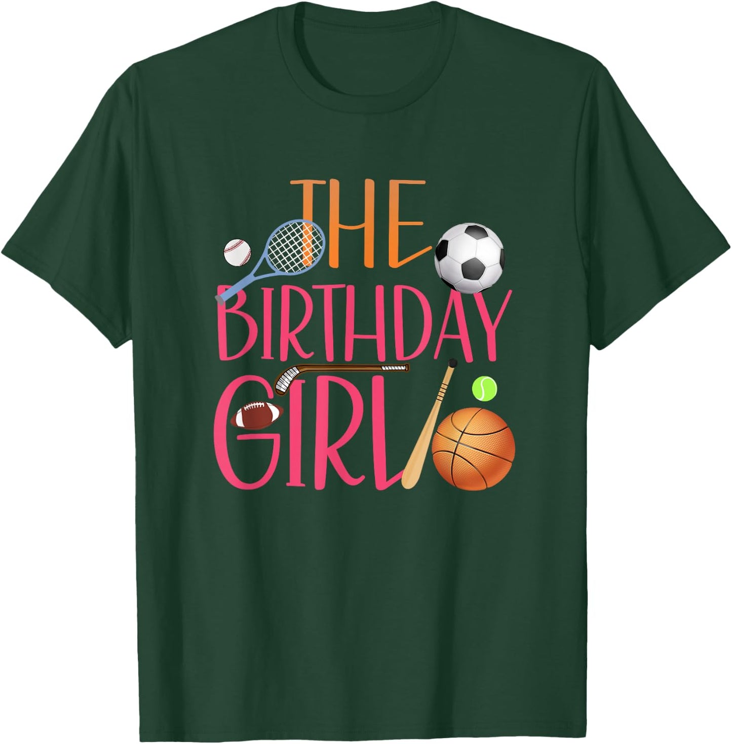 The Birthday Girl Sports Matching Family Party T-Shirt - T-Shirt | Forest