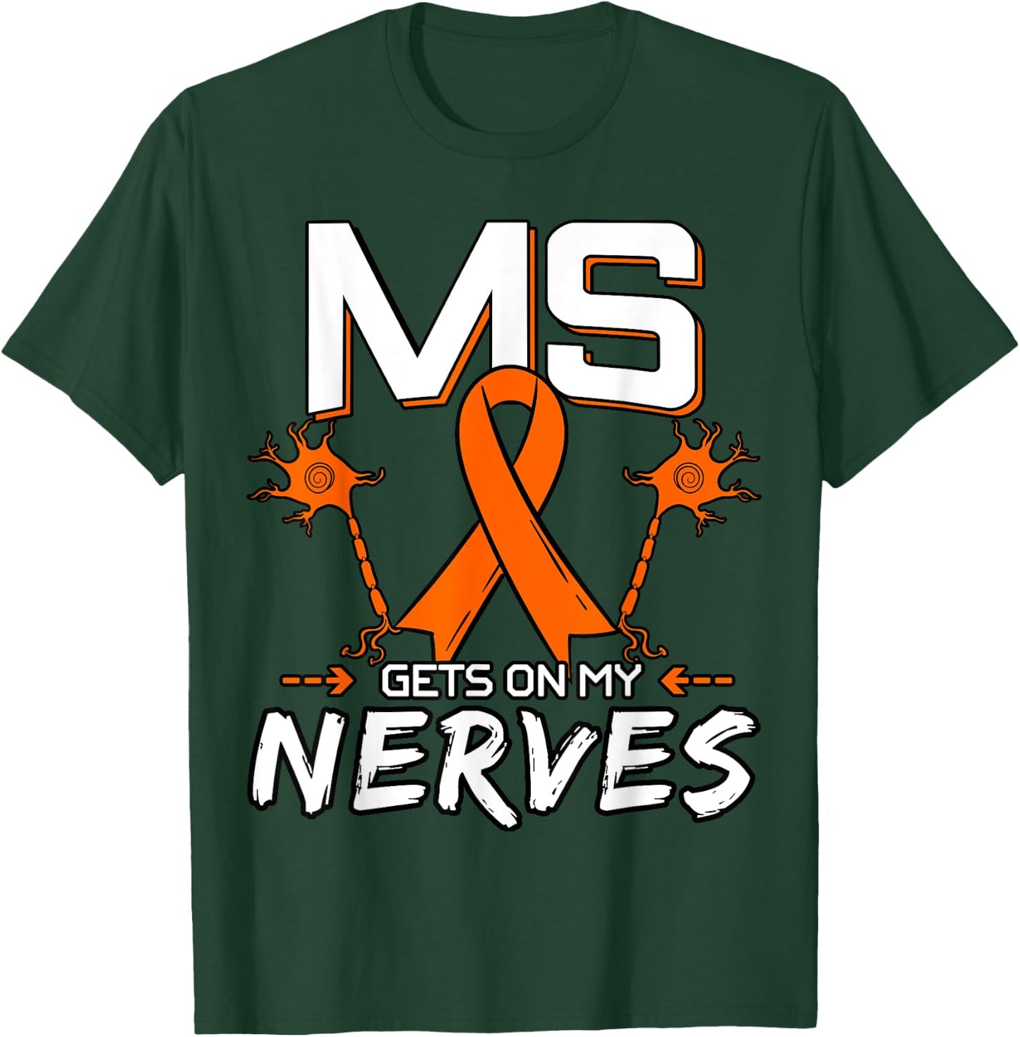 MS Gets On My Nerves Multiple Sclerosis Awareness T-Shirt - T-Shirt | Forest