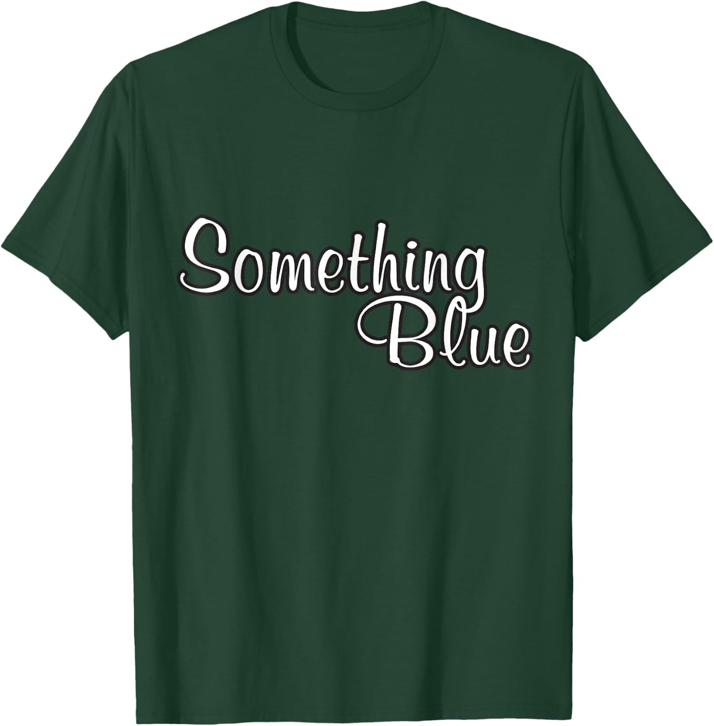 Funny Bride Something Blue Wedding Engagement Bridal Shower T-Shirt - T-Shirt | Forest