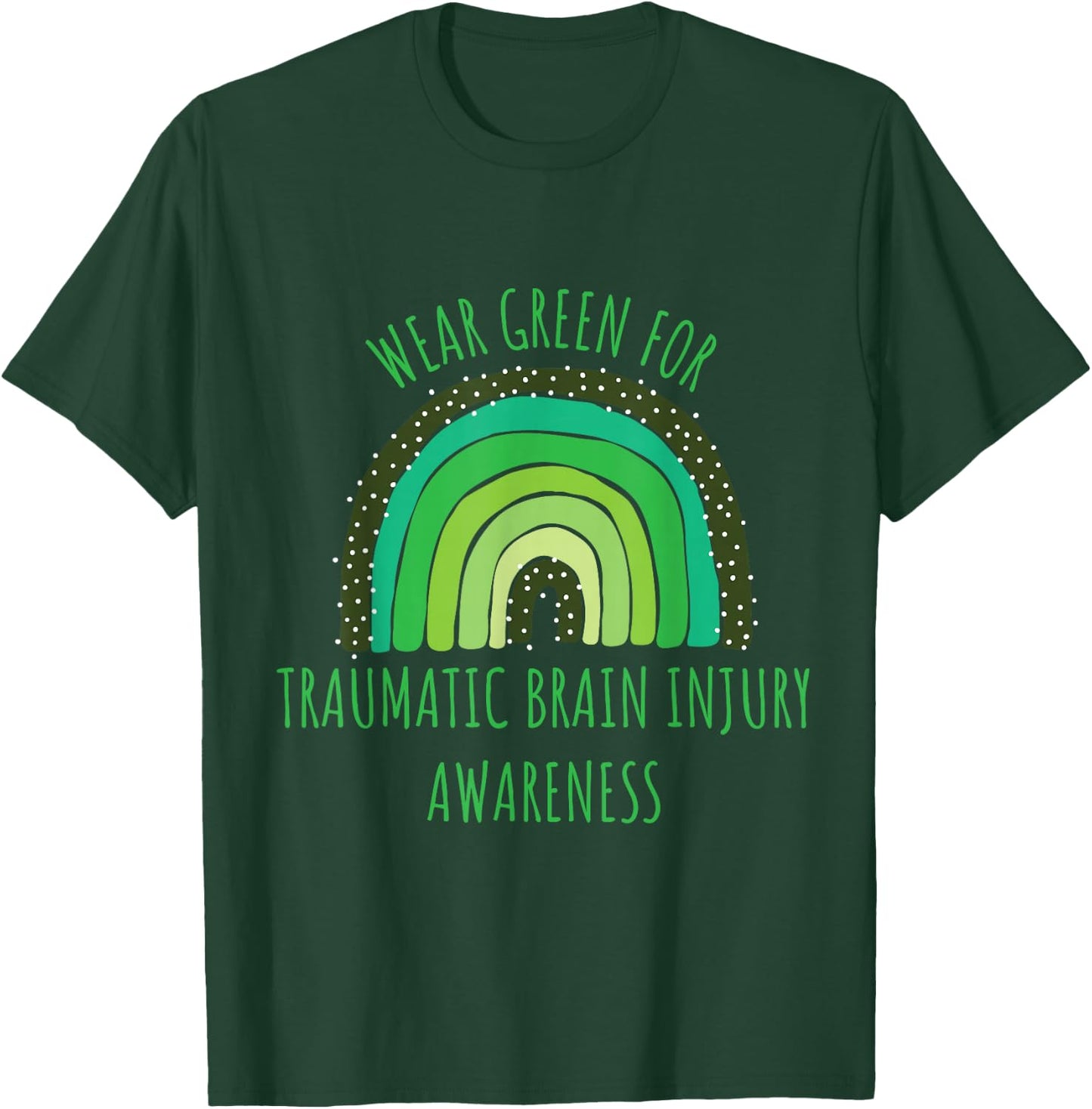 Wear Green For Traumatic Brain Injury Awareness Month T-Shirt - T-Shirt | Forest