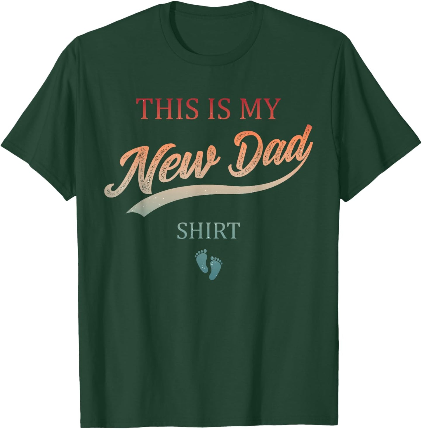 Dad Est Gag Expect Baby First Time Daddy This is My New Dad T-Shirt - T-Shirt | Forest