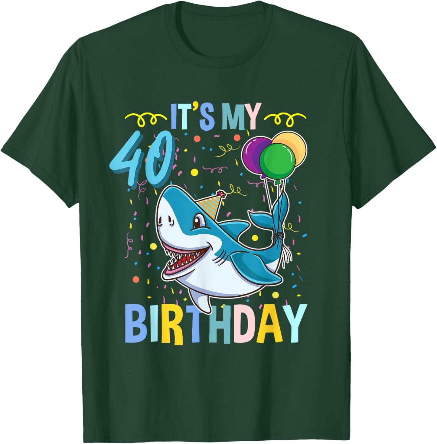 Shark Lover Its My 40th Birthday T-Shirt - T-Shirt | Forest