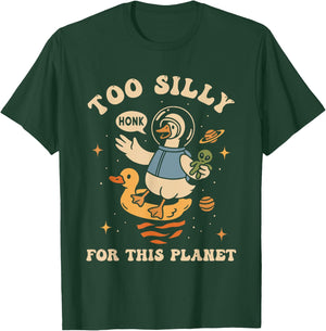 Too Silly For This Planet T-Shirt - T-Shirt | Forest