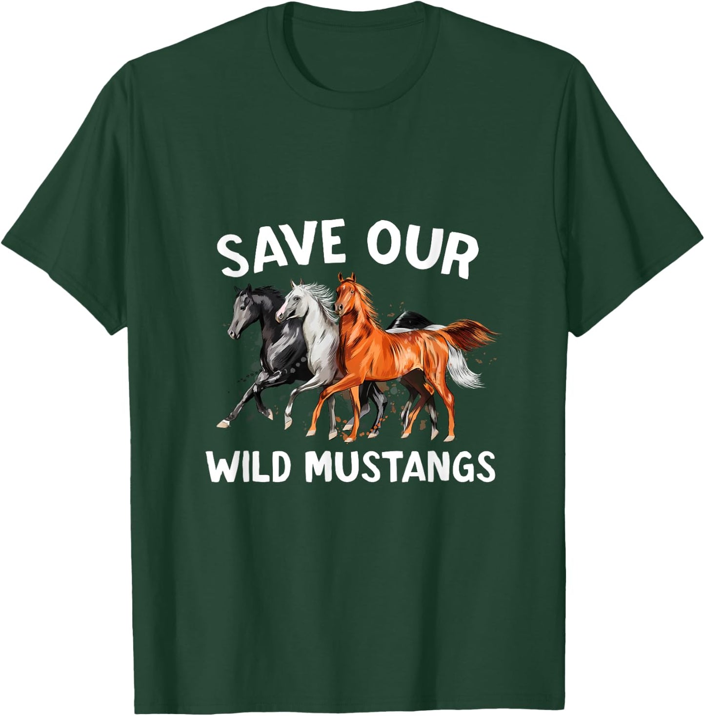 Wild Mustang Funny Horse Lovers Wild Horse Preservation T-Shirt - T-Shirt | Forest