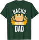 Nacho Average Dad Shirt Matching Family Cinco De Mayo T-Shirt - T-Shirt | Forest