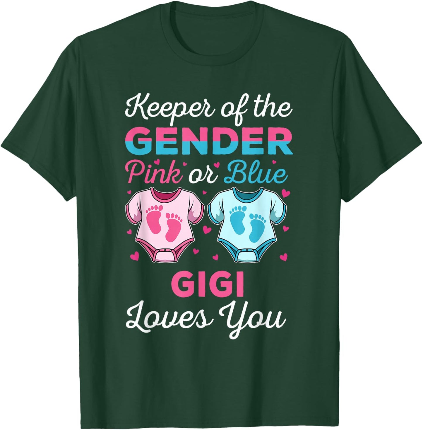 Keeper Of The Gender Gigi Loves You Baby Shower Family T-Shirt - T-Shirt | Forest