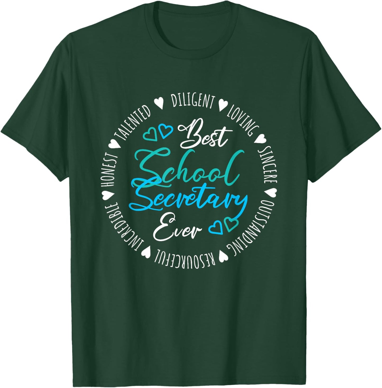 Best School Secretary Ever T-Shirt - T-Shirt | Forest