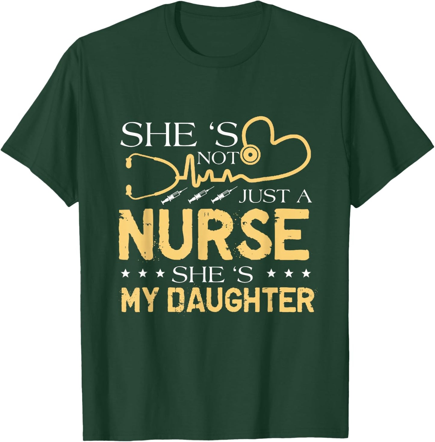 My Daughter Is A Nurse Proud Nurse's Mom Dad RN LPN Family T-Shirt - T-Shirt | Forest