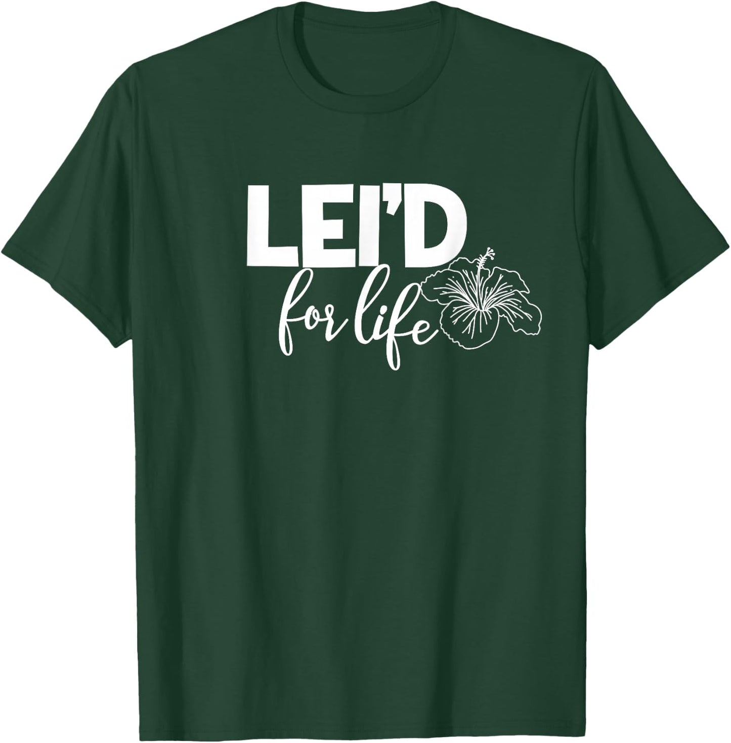 Matching Just Married Hawaii Lei'd for Life Gift Honeymoon T-Shirt - T-Shirt | Forest
