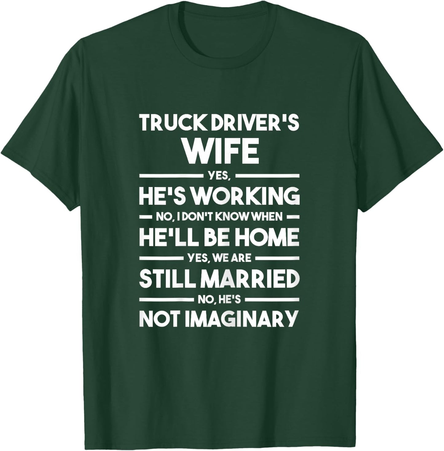 Funny Truck Driver's Wife T-Shirt - T-Shirt | Forest
