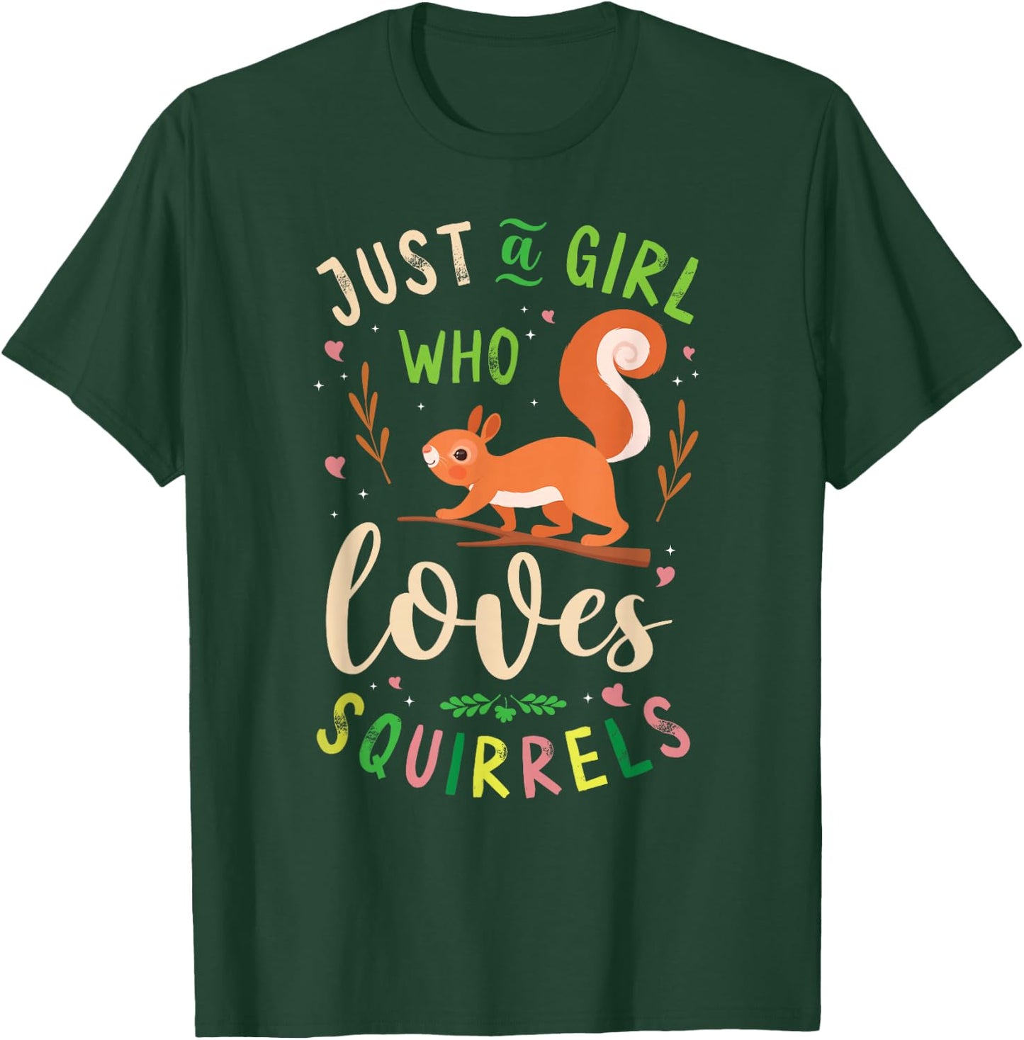 Squirrel Acorn Just A Girl Who Loves Squirrels T-Shirt - T-Shirt | Forest