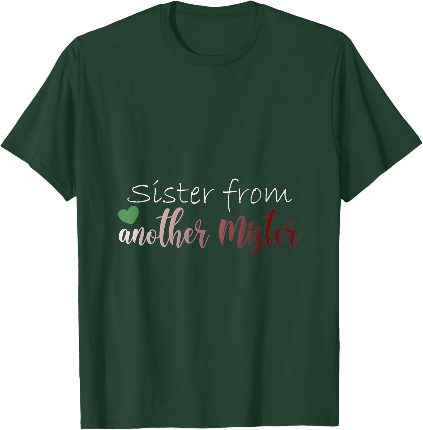 Sister from another Mister BFF Best Friends T-Shirt - T-Shirt | Forest