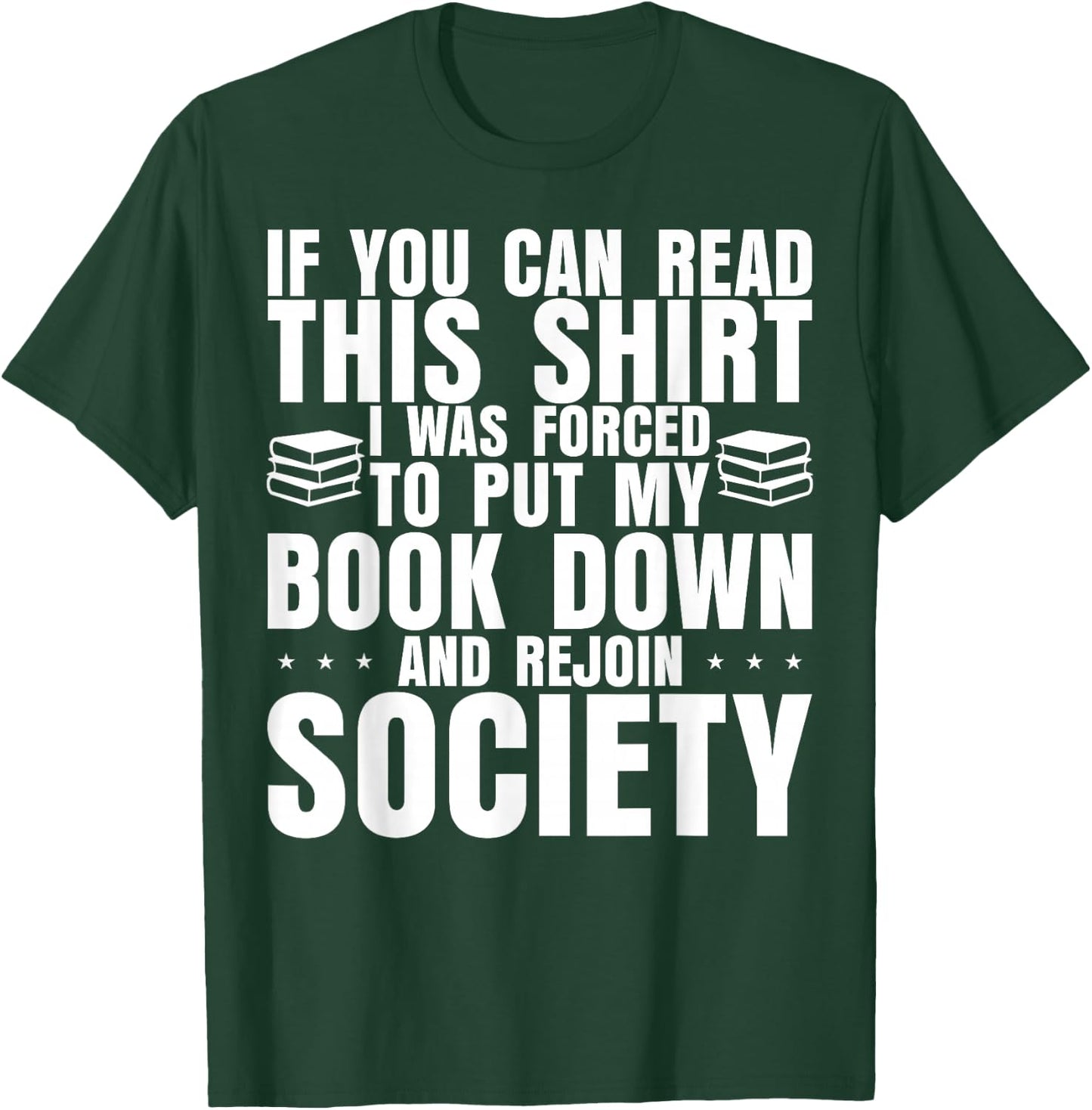 If You Can Read This Bookworm Reader Reading Lover T-Shirt - T-Shirt | Forest
