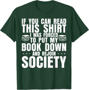 If You Can Read This Bookworm Reader Reading Lover T-Shirt - T-Shirt | Forest