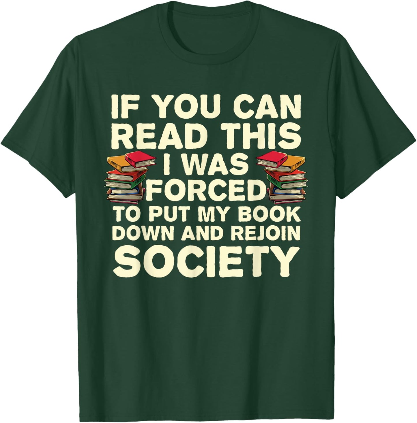 Funny Read Books Lover Women Bookaholic Bookworm Small T-Shirt - T-Shirt | Forest