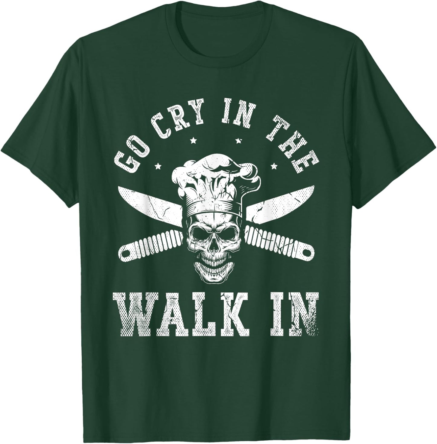 Go cry in the walk for a Sous Chef cooking funny Chef T-Shirt - T-Shirt | Forest