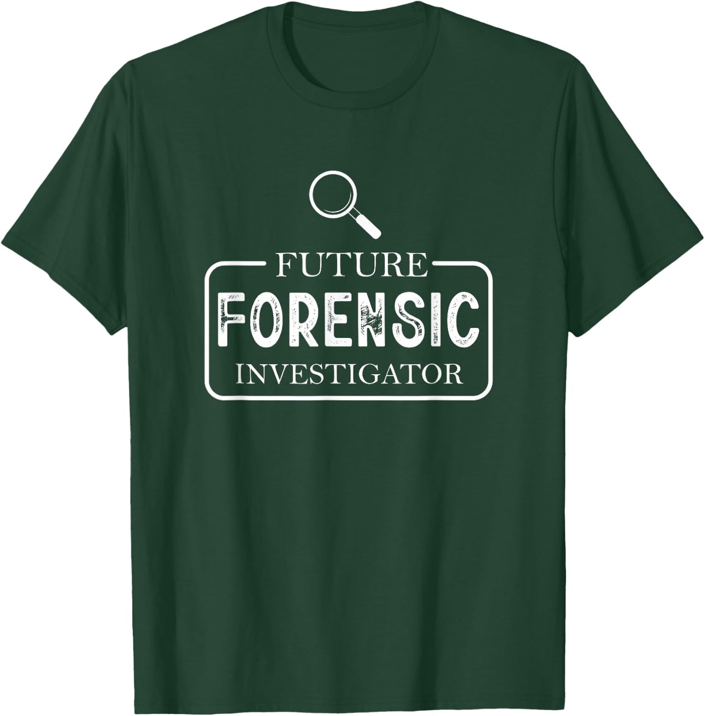 Future Forensic Investigator Crime Scene Investigation T-Shirt - T-Shirt | Forest