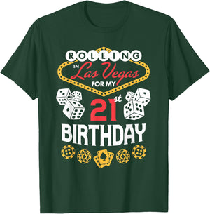 Rolling in Las Vegas for My 21st Birthday T-Shirt - T-Shirt | Forest
