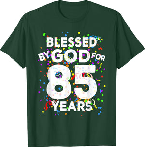 Blessed By God For 85 Years Shirt Happy 85th Birthday Shirt T-Shirt - T-Shirt | Forest