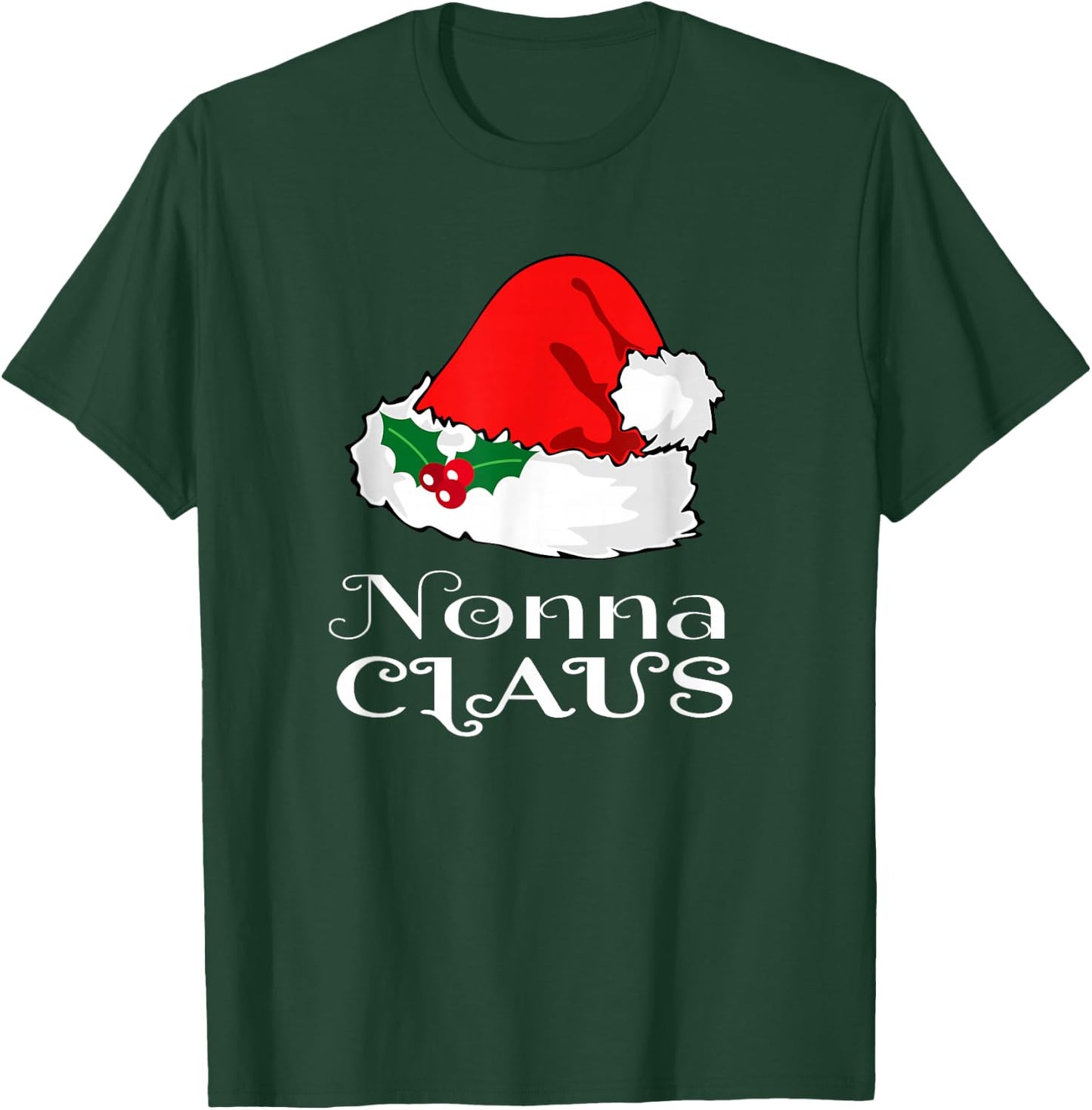 Christmas Nonna Claus Matching Pajama Santa Hat X-mas T-Shirt - T-Shirt | Forest