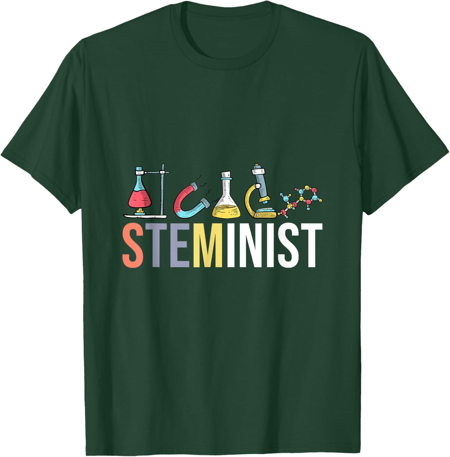 Steminist Science Technology Engineering Math STEM Gift T-Shirt - T-Shirt | Forest