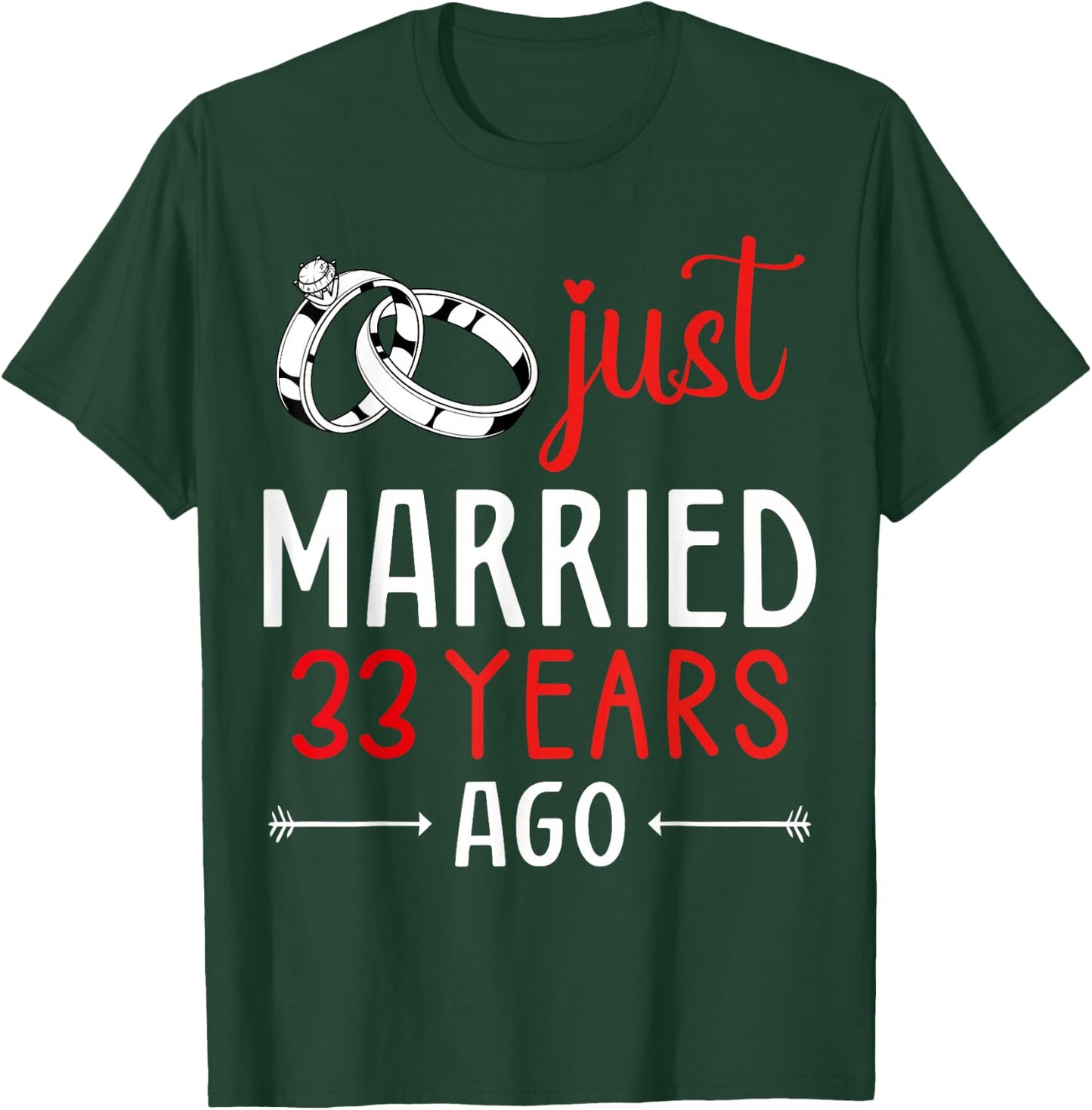Just Married 33 Years Ago Couple Matching 33th Anniversary T-Shirt - T-Shirt | Forest