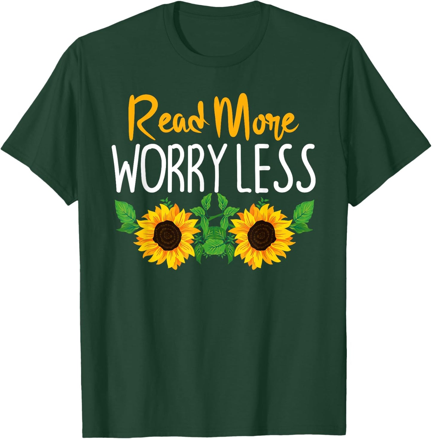 Read More Worry Less Sunflower Teacher T-Shirt - T-Shirt | Forest