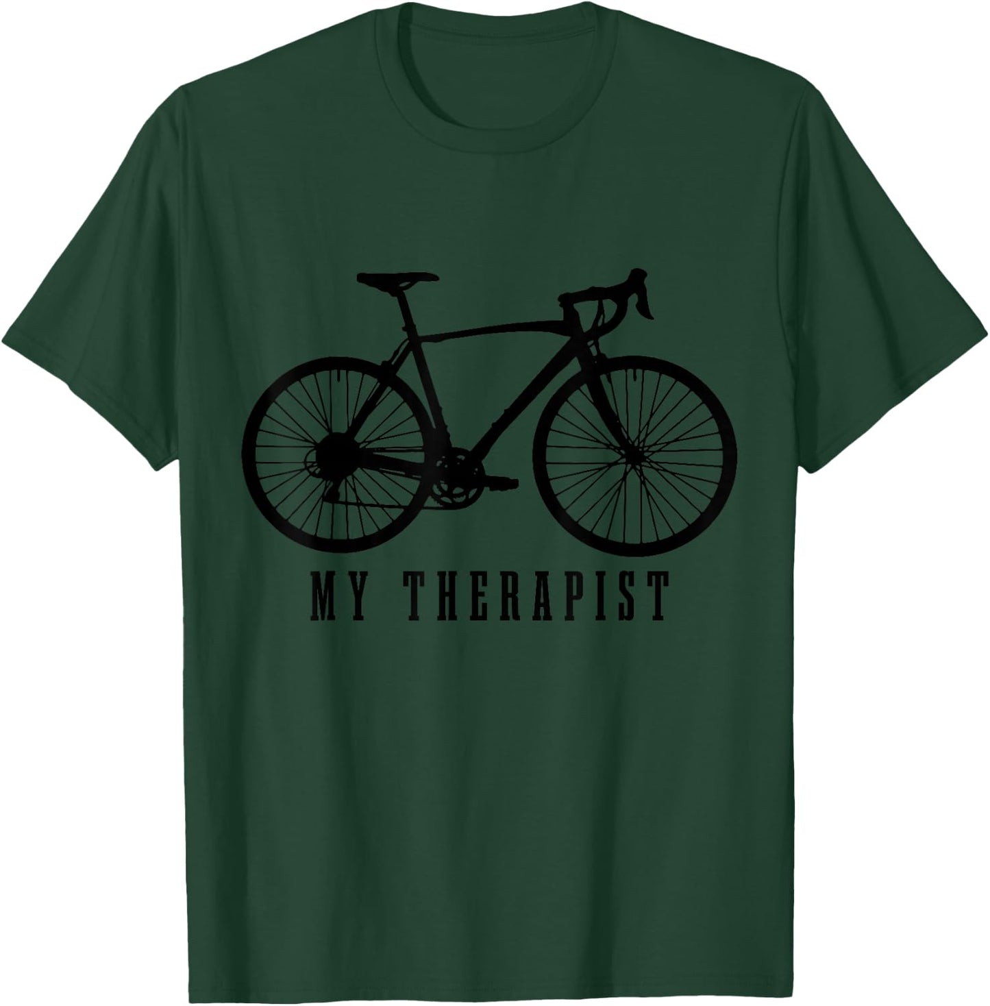 Cycling My Therapist Funny Road Bike T-Shirt - T-Shirt | Forest