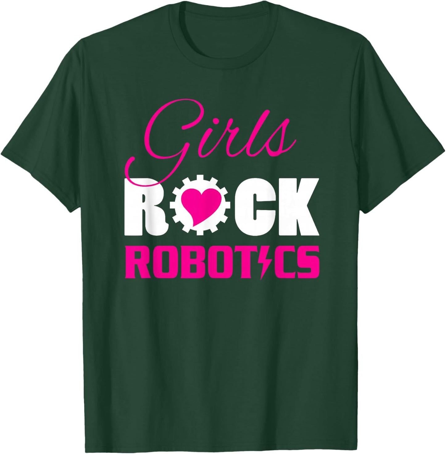Girls Rock Robotics Fun Science Engineering Woman T-Shirt - T-Shirt | Forest